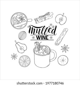 Sketch and lettering cup of mulled wine with set of spice and flavors. Hand drawn vector design elements for greeting cards, stickers, patterns, postcards, posters, banners and other templates.