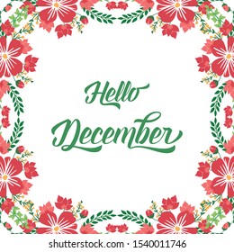 Sketch lettering hello december, with red wreath frame blooms. Vector