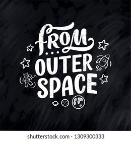 Sketch lettering quote about space for textile design and print . Modern trendy kids concept. Doodle illustration. Hand drawn card. Vector typography poster.
