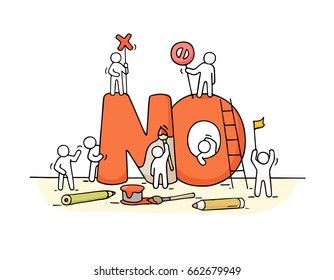 Sketch of  little people with big word No. Doodle cute miniature scene of workers about rejection symbol. Hand drawn cartoon vector illustration for business design.