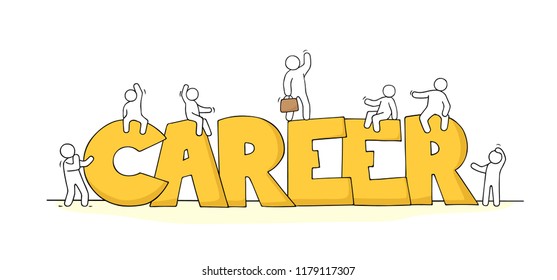 Sketch of little people with word Career. Doodle cute miniature scene about work. Hand drawn cartoon vector illustration.