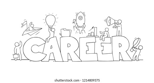 Sketch of little people with word Career. Doodle cute miniature scene about work. Hand drawn cartoon vector illustration.