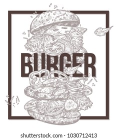 Sketch monochrome poster with flying burger. Hand drawn vector illustration with ingredients and components for hamburger. Fast food design trendy concept with frame