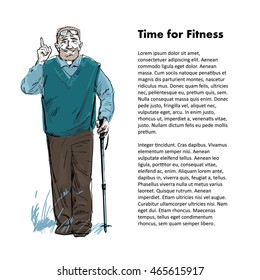 Sketch of old man walking with tracking stick.Sport for elderly people. Active senior is hiking and talking pointing finger up. Time for fitness Place for text Hand drawn vector illustration isolated.