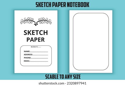 Sketch paper notebook. Blank paper notebook. Low content kdp interior design template