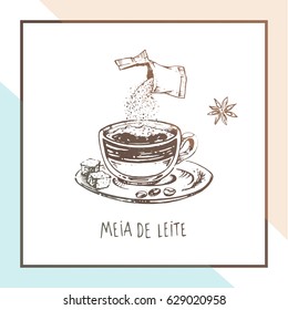 Sketch of Portuguese coffee - Meia-de-leite. Isolated vector vintage. For the design of the menu and posters in the coffee shop. Glass cup, sugar and star anise