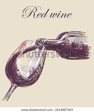 Sketch of red wine poured from bottle into glass, vector hand drawn illustration, lettering