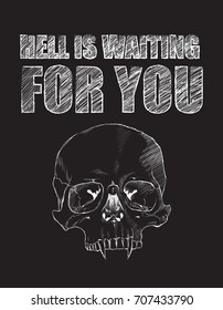 Sketch of a skull on a black background. Hell is waiting for you.
