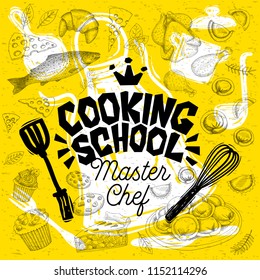 Sketch style master chef cooking school lettering. Sign, logo, emblem. Pan, pot, knife, fork, apron, pie, fish, croissant, cupcake, cake, trout, spices. Hand drawn vector illustration.