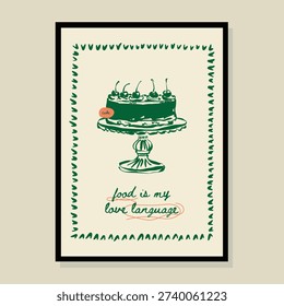 Sketch style vector dessert doodles with a motivational slogan in a poster frame. Art for print design, greeting card, postcards, branding, logo design.