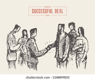 Sketch of a successful business deal, businessmen handshake, partnership, hand drawn vector illustration