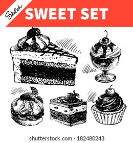 Sketch sweet set. Hand drawn illustrations of cake and ice cream