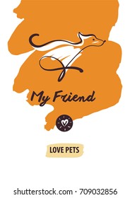 Sketch vector illustration. Dog club template logo. Hand-drawn image of dog. Text my friend. Love pet. 