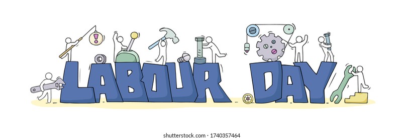 Sketch with words Labour Day and little people. Doodle cute miniature of workers with tools. Hand drawn cartoon vector illustration .