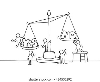 Sketch of working little people with scale. Doodle cute miniature scene of workers choosing between yes and no. Hand drawn cartoon vector illustration for business design and finance.