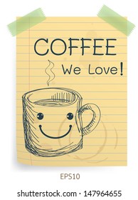 Sketching of coffee cup and wording coffee we love on grunge lined paper. Coffee lover concept. Vector illustration.