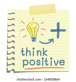 Sketching of light bulb and plus symbol with think positive message, on note paper, isolated on white. Positive thinking concept. 