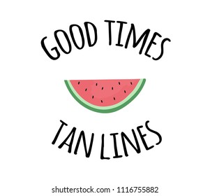 Sketchy watermelon with Slogan. Hand drawn watermelon. Summer Graphic. watermelon. Vector Illustration. Apparel Print. 