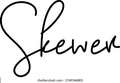 Skewer text. Only one single word. Printable graphic tee. Design doodle for print. Vector illustration.Hand drawn calligraphy style. Black and white