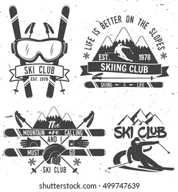 Ski club concept. Vector ski club retro badge. Concept for shirt, print, seal or stamp. Mountains are calling and i must go slogan.Typography design- stock vector. Family vacation, activity or travel.