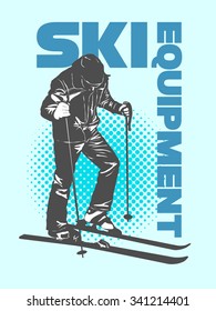 Ski equipment. T-shirt ir poster design. - Shutterstock ID 341214401