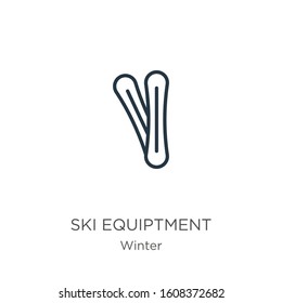 Ski equiptment icon. Thin linear ski equiptment outline icon isolated on white background from winter collection. Line vector sign, symbol for web and mobile