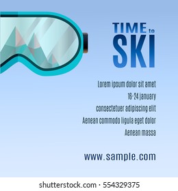 ski goggles with reflection of mountains. Flat design modern vector illustration. Ski Party Poster Template with Mount and sunglass. Time to ski.