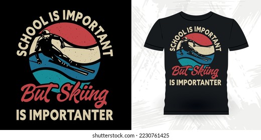 Ski lover Funny Skiing Sports Retro Vintage Ski T-shirt Design