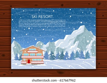 Ski resort, hotel, or winter family house for xmas holidays on snowy landscape with mountains, pine forest and falling snow. Vector illustration in flat style for greeting card.