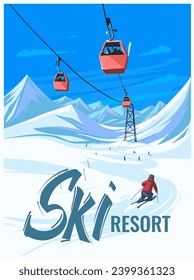 Ski resort in the mountains, ski lifts, winter sports, poster design, vector color illustration