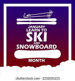 Ski and snowboard sports equipment icon with bold text, frame and snow on gradient background to commemorate Ski and Snowboard Learning Month in January