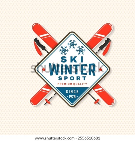 Ski winter sport. Vector ski club retro badge, textile patch. Concept for shirt, print, seal or stamp with skis, ski poles. Family vacation, activity or travel. For logo design, patches