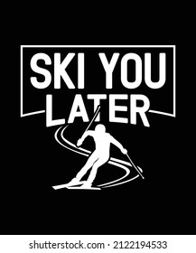 
Esquiar Más Tarde Esquiar Camiseta Vectora. S Letra Track Of The Skier Silhouette