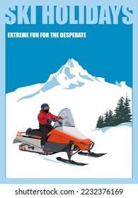 Skier rides a powerful snowmobile against the background of snow-capped mountains. Vector poster.