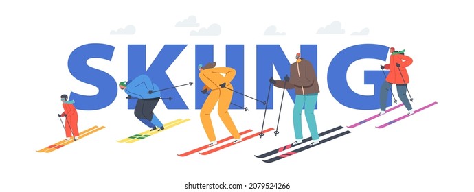 Skiing Concept. People Riding Skis by Snow Slopes on Winter Resort. Characters Travel Entertainment, Wintertime Season Holidays Activity, Sport Poster, Banner or Flyer. Cartoon Vector Illustration