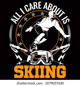 Skiing t-shirt Design vector illustration format that are perfect for t-shirt, coffee mug, poster, cards, pillow cover, sticker, Canvas design, and Musk design.