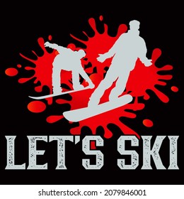 Skiing t-shirt Design vector illustration format that are perfect for t-shirt, coffee mug, poster, cards, pillow cover, sticker, Canvas design, and Musk design.