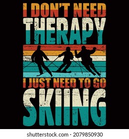 Skiing t-shirt Design vector illustration format that are perfect for t-shirt, coffee mug, poster, cards, pillow cover, sticker, Canvas design, and Musk design.