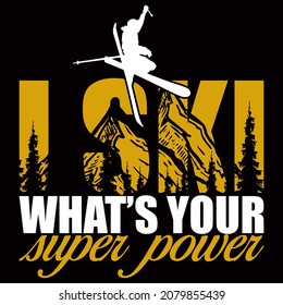 Skiing t-shirt Design vector illustration format that are perfect for t-shirt, coffee mug, poster, cards, pillow cover, sticker, Canvas design, and Musk design.