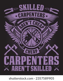 Skilled Carpenters Are Not Cheap Cheap Carpenters Are Not Skilled