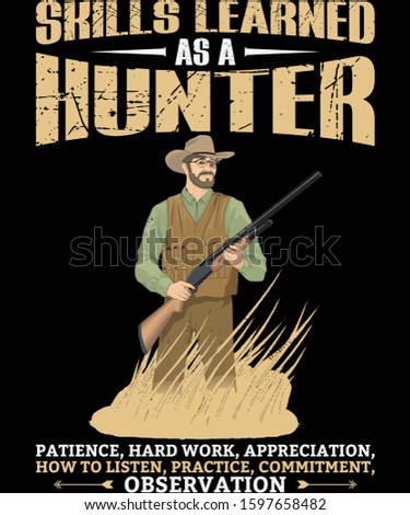 Skills learned as a hunter typography t-shirt design