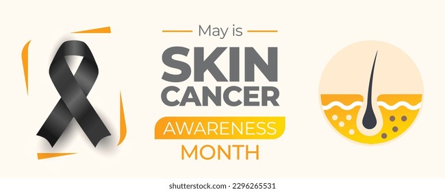 Skin Cancer Awareness Month Celebration. Observed in May. Vector banner.