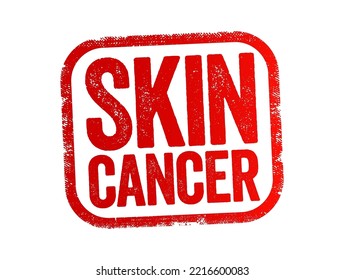 Skin Cancer refers to a type of cancer that originates in the skin cells, text concept stamp