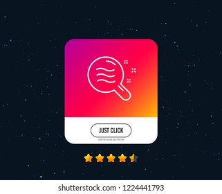 Skin condition line icon. Search magnifier sign. Web or internet line icon design. Rating stars. Just click button. Vector