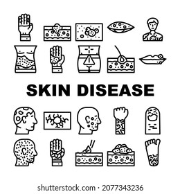 Skin Disease Human Health Problem Icons Set Vector. Phytophotodermatitis And Psoriasis, Atopic Dermatitis And Angioma, Hypertrichosis And Angiokeratoma Skin Disease Black Contour Illustrations