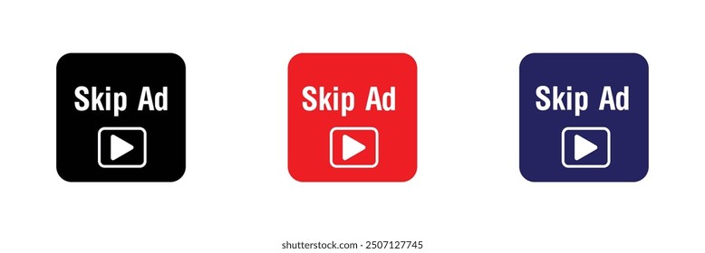 Skip ad button icons sign vector design. Symbol for social media elements on white background.