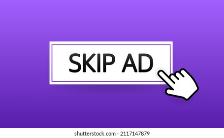 Skip ad flat button on white background. Hand mouse. Flat button. Vector illustration