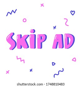 Skip ad. Sticker banner post for social media. Hand drawn calligraphic illustration.