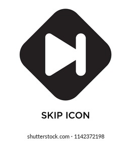 Skip icon vector isolated on white background for your web and mobile app design, Skip logo concept