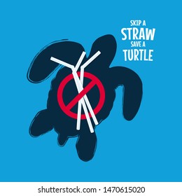 Skip a straw save a turtle. Stop ocean pollution animals.